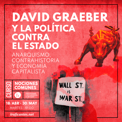 David Graeber y la Política contra el Estado