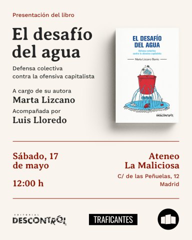 EL DESAFIO DEL AGUA. Defensa colectiva contra la ofensiva capitalista