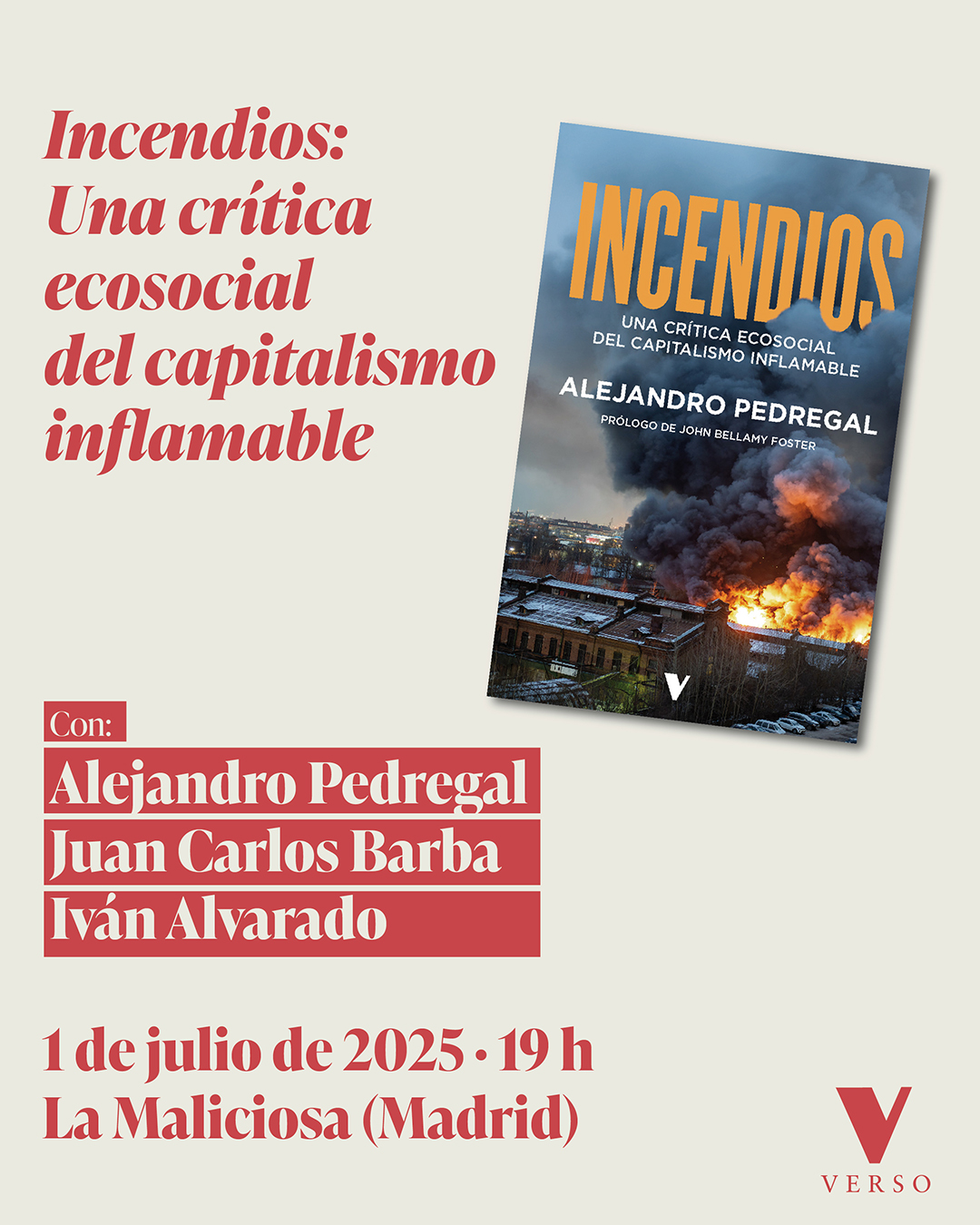 INCENDIOS: UNA CRÍTICA ECOSOCIAL DEL CAPITALISMO INFLAMABLE