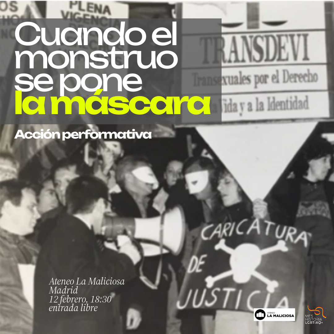Cuando el monstruo se pone la máscara: performance en el Mes de la Historia LGTBQIA+
