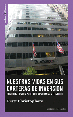 «Nuestras vidas en sus carteras de inversión» con Brett Christophers