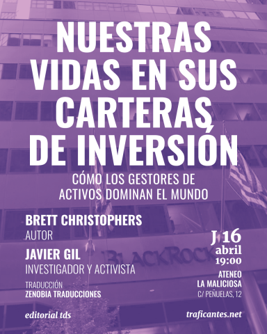 «Nuestras vidas en sus carteras de inversión» con Brett Christophers