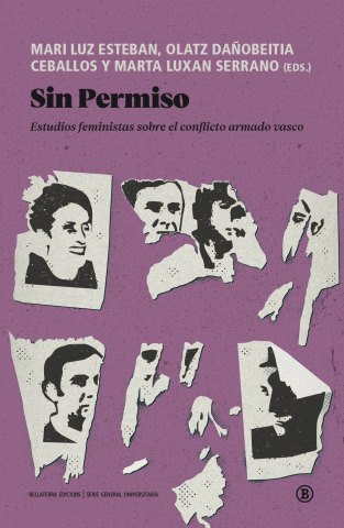Sin permiso. Estudios feministas sobre el conflicto armado vasco.