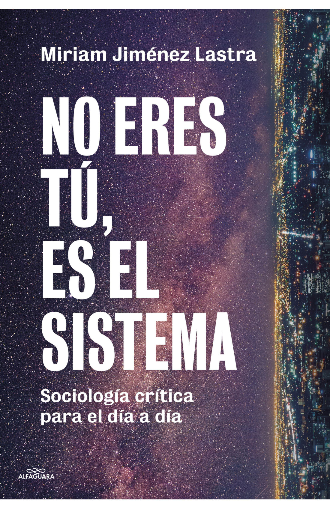 Presentamos «No eres tú, es el sistema» de Miriam Jiménez Lastra