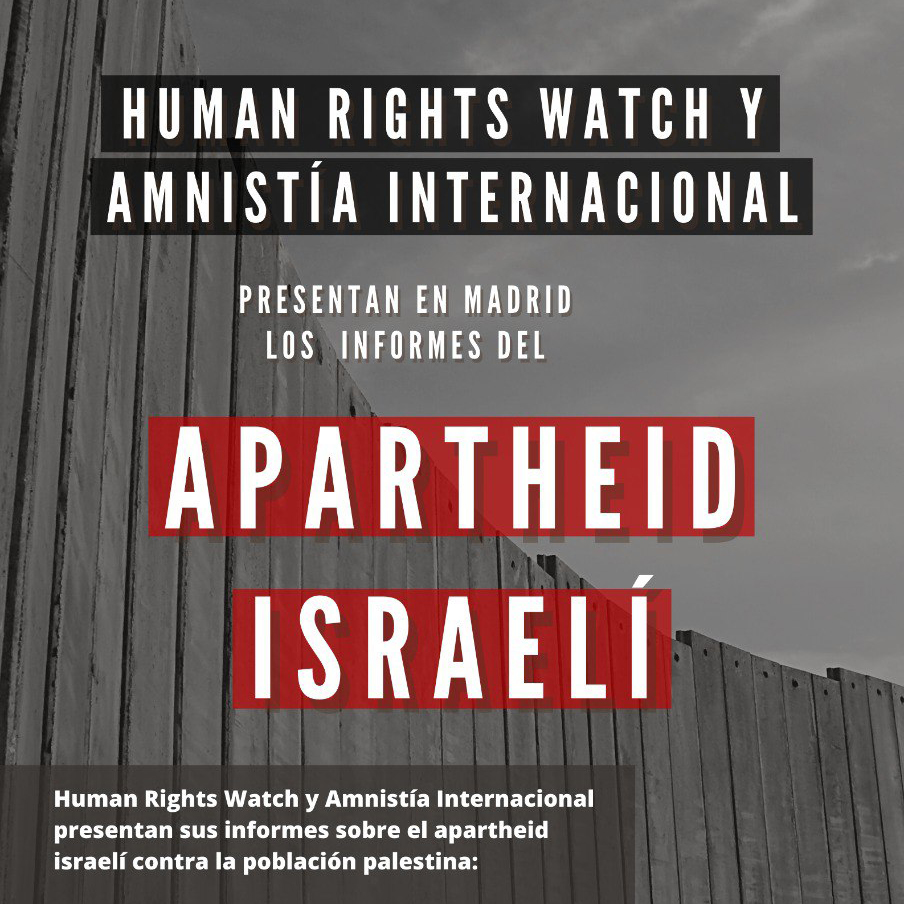 Presentación INFORMES SOBRE El APARTHEID ISRAELÍ. Human Rights Watch y Amnistía Internacional