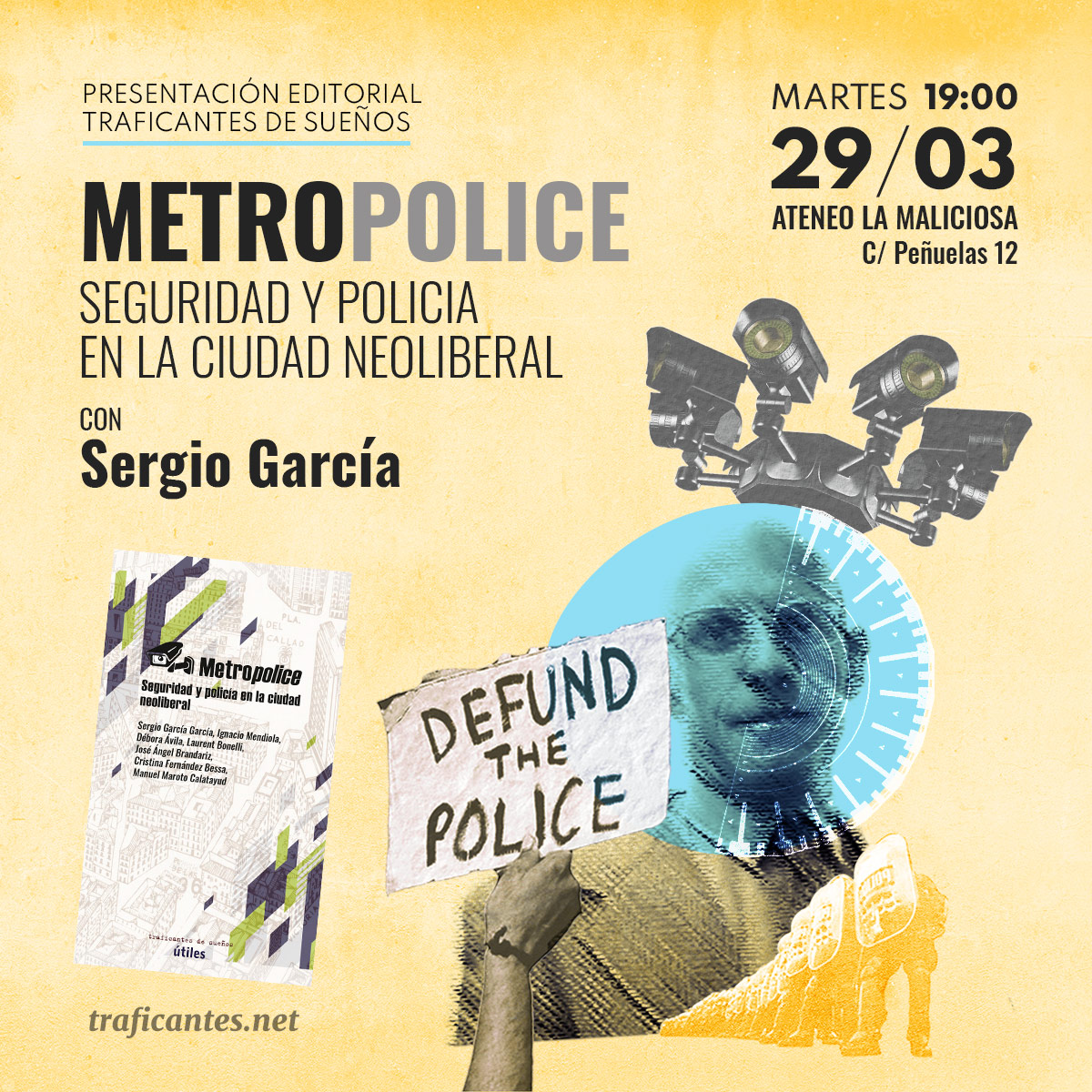 Presentación de «Metropolice. Policía y seguridad en la ciudad neoliberal» con Sergio García